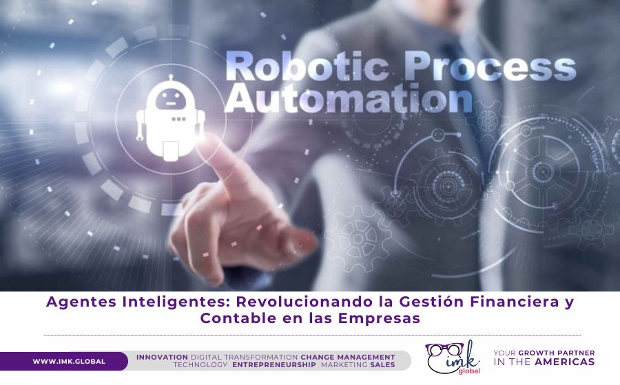 Agentes Inteligentes: Revolucionando la Gestión Financiera y Contable en las Empresas