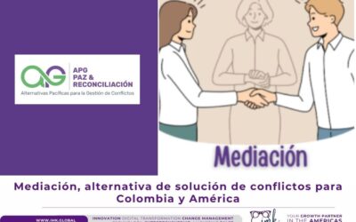 Mediación, alternativa de solución de conflictos para Colombia y América