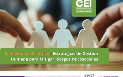Bienestar sin Sacrificio: Estrategias de Gestión Humana para Mitigar Riesgos Psicosociales